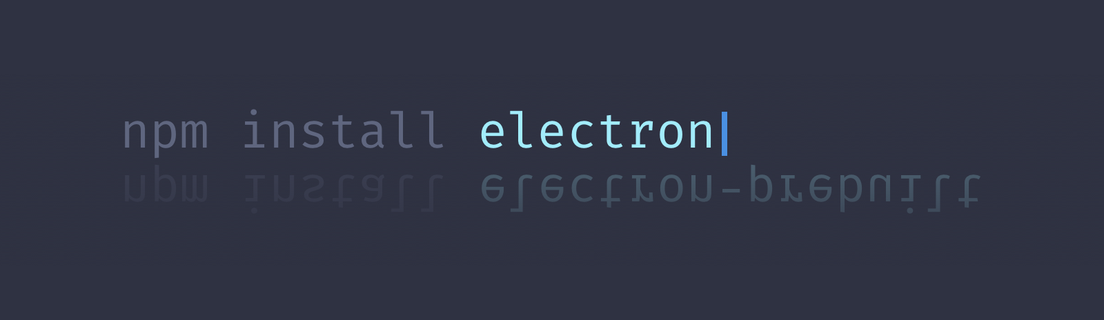 npm install electron -g